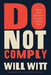 Do Not Comply: Taking Power Back from America's Corrupt Elite - Hardcover | Diverse Reads