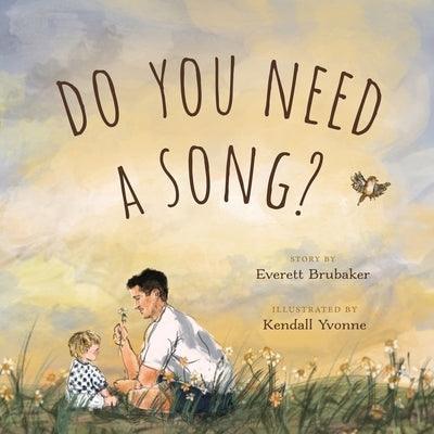 Do You Need a Song? - Paperback | Diverse Reads