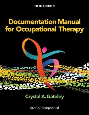 Documentation Manual for Occupational Therapy - Paperback | Diverse Reads