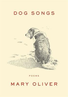 Dog Songs: Poems - Hardcover | Diverse Reads