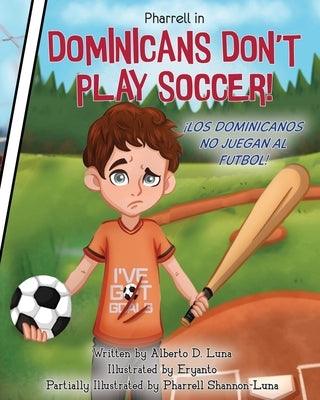 Dominicans Don't Play Soccer! - Paperback | Diverse Reads