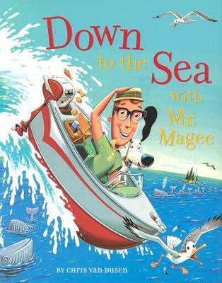 Down to the Sea with Mr. Magee - Hardcover | Diverse Reads