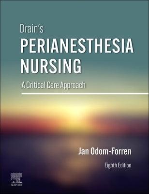 Drain's Perianesthesia Nursing: A Critical Care Approach - Hardcover | Diverse Reads