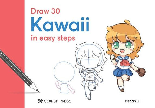 Draw 30: Kawaii: In Easy Steps - Hardcover | Diverse Reads