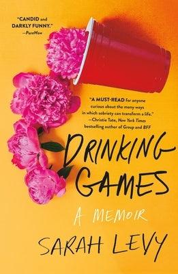 Drinking Games: A Memoir - Paperback | Diverse Reads