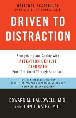 Driven to Distraction: Recognizing and Coping with Attention Deficit Disorder - Paperback | Diverse Reads
