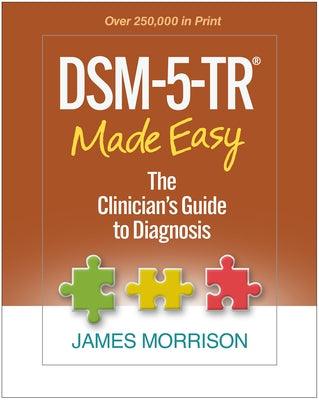 Dsm-5-Tr(r) Made Easy: The Clinician's Guide to Diagnosis - Hardcover | Diverse Reads