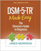 Dsm-5-Tr(r) Made Easy: The Clinician's Guide to Diagnosis - Hardcover | Diverse Reads