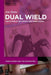 Dual Wield: The Interplay of Poetry and Video Games - Paperback | Diverse Reads