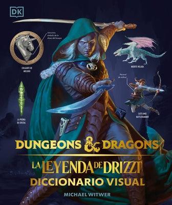 Dungeons & Dragons: La Leyenda de Drizzt (the Legend of Drizzt): Diccionario Visual - Hardcover | Diverse Reads