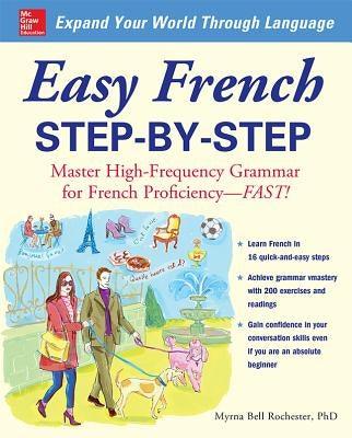 Easy French Step-By-Step: Master High-Frequency Grammar for French Proficiency--Fast! - Paperback | Diverse Reads