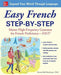 Easy French Step-By-Step: Master High-Frequency Grammar for French Proficiency--Fast! - Paperback | Diverse Reads