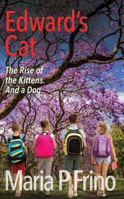 Edward's Cat. The Rise of the Kittens. And a Dog. - Paperback | Diverse Reads