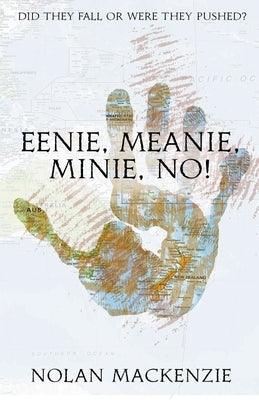Eenie, Meanie, Minie, No! - Paperback | Diverse Reads