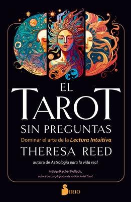 El Tarot Sin Preguntas - Paperback | Diverse Reads