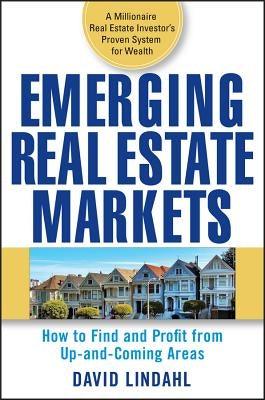 Emerging Real Estate Markets: How to Find and Profit from Up-And-Coming Areas - Hardcover | Diverse Reads