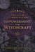 Empowerment Through Witchcraft: A Wiccan Guide for the Magickal Practitioner - Paperback | Diverse Reads