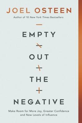 Empty Out the Negative: Make Room for More Joy, Greater Confidence, and New Levels of Influence - Hardcover | Diverse Reads