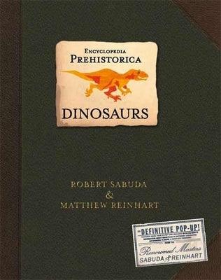 Encyclopedia Prehistorica Dinosaurs Pop-Up - Hardcover | Diverse Reads