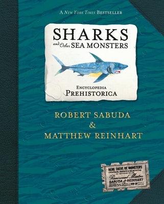 Encyclopedia Prehistorica Sharks and Other Sea Monsters Pop-Up - Hardcover | Diverse Reads