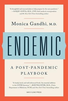 Endemic: A Post-Pandemic Playbook - Hardcover | Diverse Reads