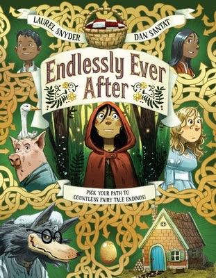 Endlessly Ever After: Pick Your Path to Countless Fairy Tale Endings! - Hardcover | Diverse Reads