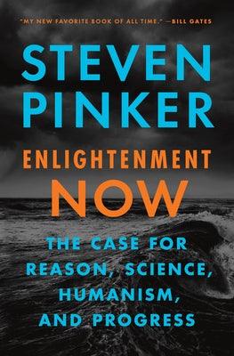 Enlightenment Now: The Case for Reason, Science, Humanism, and Progress - Hardcover | Diverse Reads