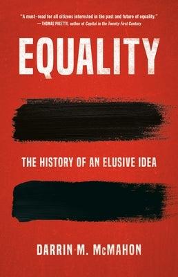 Equality: The History of an Elusive Idea - Hardcover | Diverse Reads