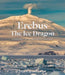 Erebus the Ice Dragon: A Portrait of an Antarctic Volcano - Hardcover | Diverse Reads