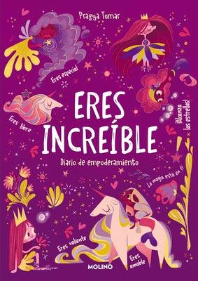 Eres Incre√≠ble: Diario de Empoderamiento / Hey Girl! Empowering Journal: To Deve Lop Gratitude and Mindfulness Through Positive... - Paperback | Diverse Reads