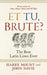 Et Tu, Brute?: The Best Latin Lines Ever - Hardcover | Diverse Reads