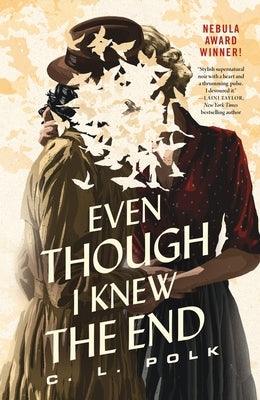 Even Though I Knew the End - Hardcover | Diverse Reads