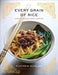 Every Grain of Rice: Simple Chinese Home Cooking - Hardcover | Diverse Reads