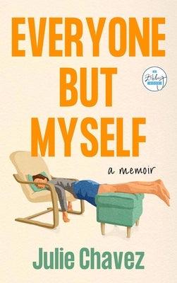 Everyone But Myself: A Memoir - Hardcover | Diverse Reads