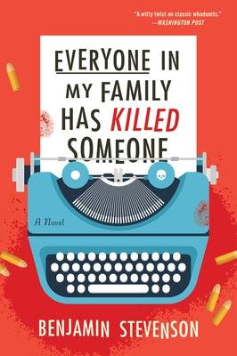 Everyone in My Family Has Killed Someone - Paperback | Diverse Reads