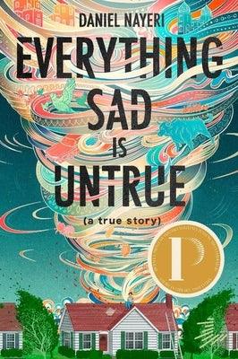 Everything Sad Is Untrue (a True Story) - Paperback | Diverse Reads