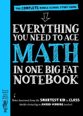 Everything You Need to Ace Math in One Big Fat Notebook: The Complete Middle School Study Guide - Paperback | Diverse Reads