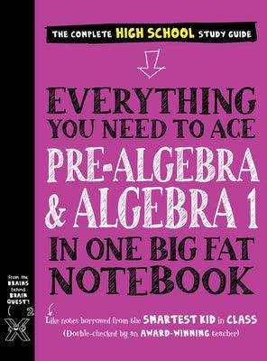 Everything You Need to Ace Pre-Algebra and Algebra I in One Big Fat Notebook - Paperback | Diverse Reads
