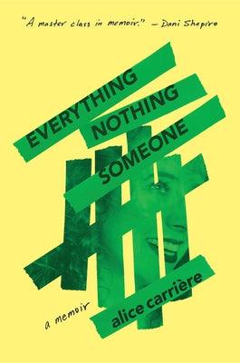 Everything/Nothing/Someone: A Memoir - Hardcover | Diverse Reads