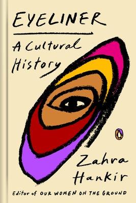 Eyeliner: A Cultural History - Hardcover | Diverse Reads