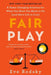 Fair Play: A Game-Changing Solution for When You Have Too Much to Do (and More Life to Live) (Reese's Book Club) - Paperback | Diverse Reads