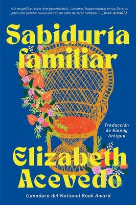 Family Lore \ SabidurÃ­a Familiar (Spanish Edition) - Paperback | Diverse Reads