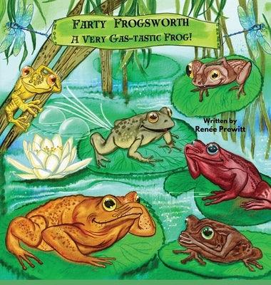 Farty Frogsworth: A Very Gas-tastic Frog! - Hardcover | Diverse Reads