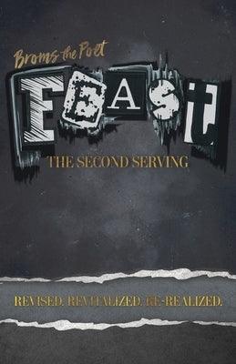 Feast: The Second Serving: Revised, Revitalized, and Re-Realized - Paperback | Diverse Reads