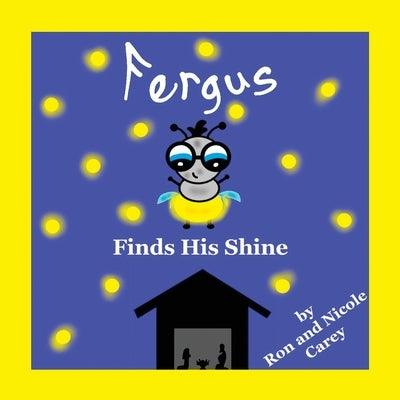 Fergus Finds His Shine 2023 Revision - Paperback | Diverse Reads