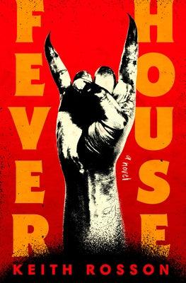 Fever House - Hardcover | Diverse Reads