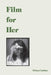 Film for Her - Hardcover | Diverse Reads