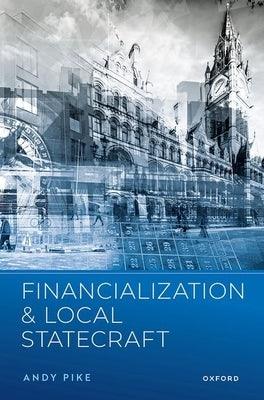 Financialization and Local Statecraft - Hardcover | Diverse Reads