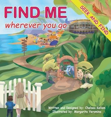 Find Me Wherever You Go - Hardcover | Diverse Reads