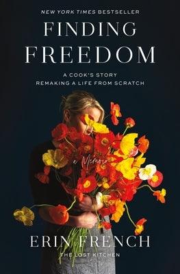 Finding Freedom: A Cook's Story; Remaking a Life from Scratch - Hardcover | Diverse Reads